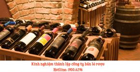 Kinh nghiệm thành lập công ty bán lẻ rượu