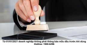 Từ 01/01/2021 doanh nghiệp không phải thông báo mẫu dấu trước khi dùng