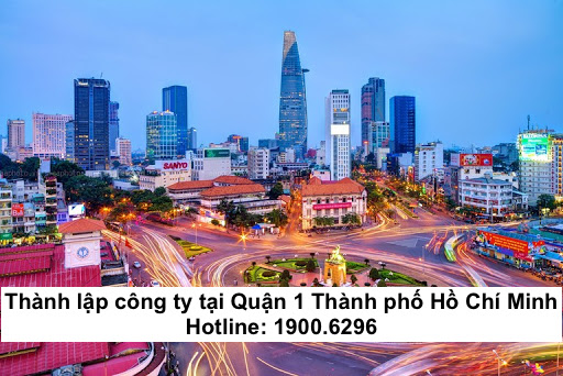 Thành lập công ty tại Quận 1 Thành phố Hồ Chí Minh