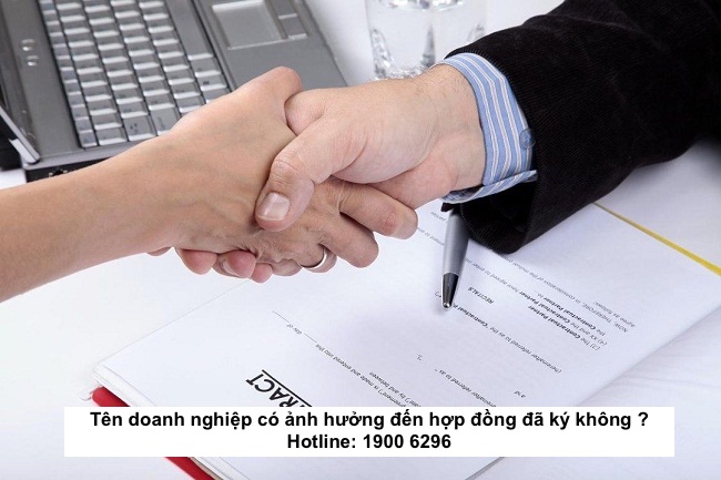 Tên doanh nghiệp có ảnh hưởng đến hợp đồng đã ký không ?