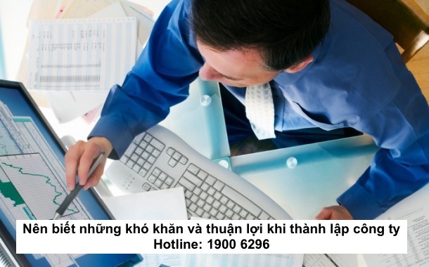 Nên biết những khó khăn và thuận lợi khi thành lập công ty