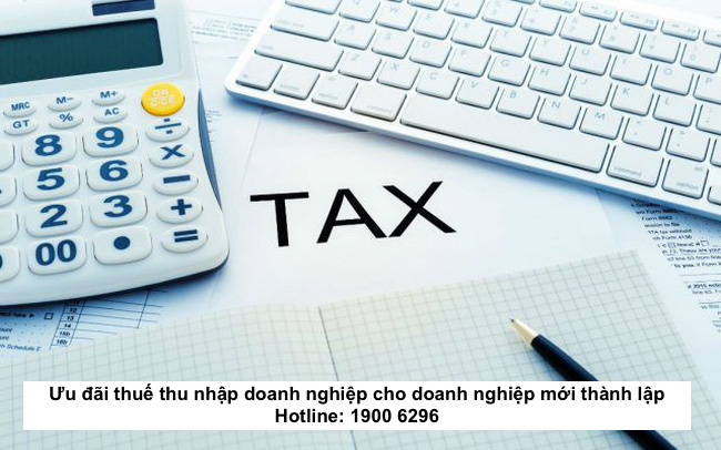 Ưu đãi thuế thu nhập doanh nghiệp cho doanh nghiệp mới thành lập