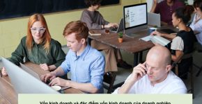 Vốn kinh doanh và đặc điểm vốn kinh doanh của doanh nghiệp