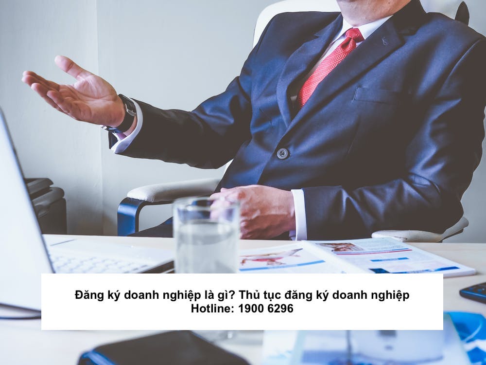 Đăng ký doanh nghiệp là gì? Thủ tục đăng ký doanh nghiệp