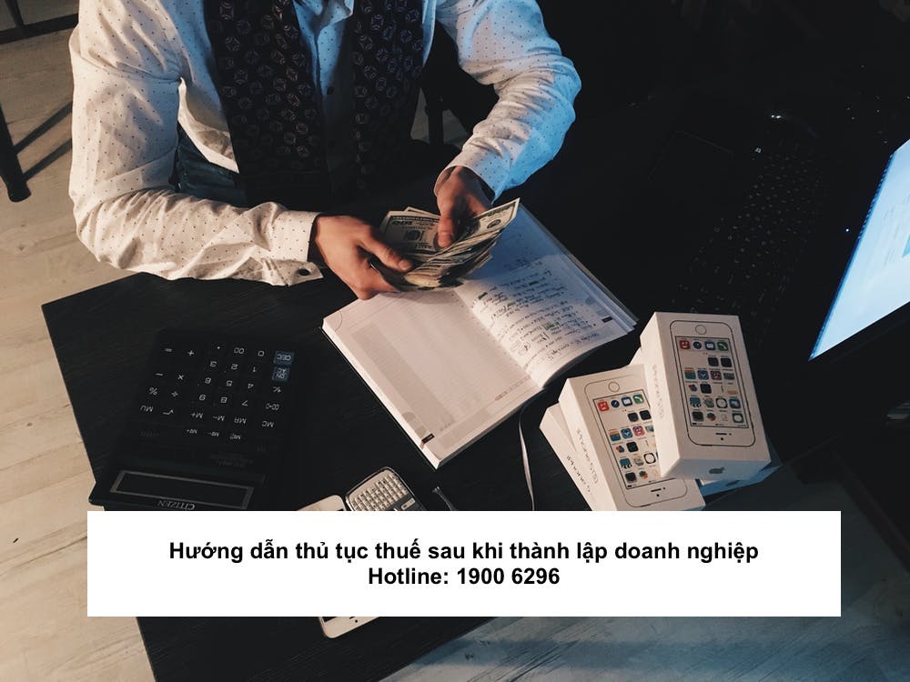 Hướng dẫn thủ tục thuế sau khi thành lập doanh nghiệp