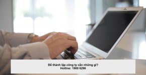 Để thành lập công ty cần những gì?