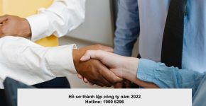 Hồ sơ thành lập công ty năm 2022