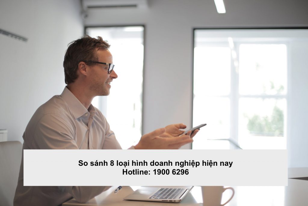So sánh 8 loại hình doanh nghiệp hiện nay
