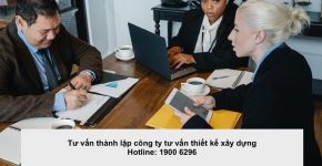 Tư vấn thành lập công ty tư vấn thiết kế xây dựng