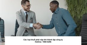 Các loại thuế phải nộp khi thành lập công ty