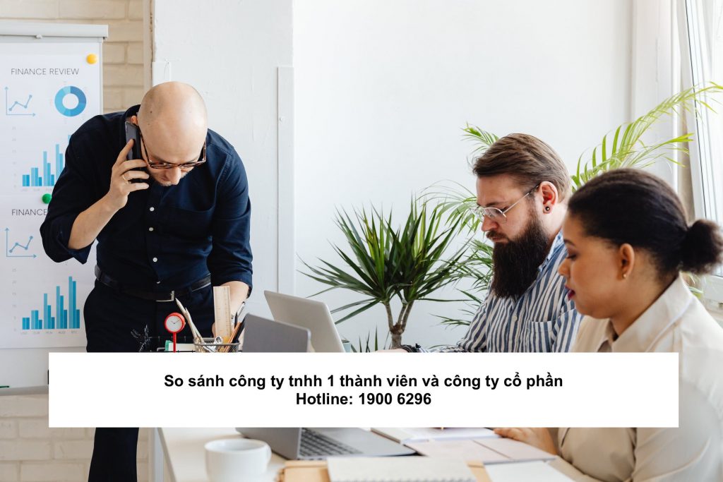 So sánh công ty tnhh 1 thành viên và công ty cổ phần