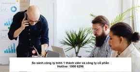So sánh công ty tnhh 1 thành viên và công ty cổ phần
